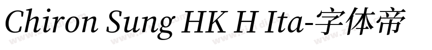 Chiron Sung HK H Ita字体转换